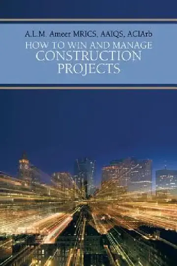 Cover of How to Win and Manage Construction Projects