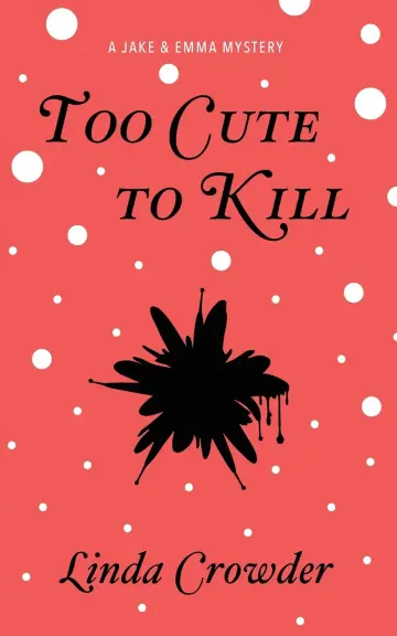 Cover of Too Cute to Kill