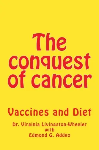 Cover of The conquest of cancer