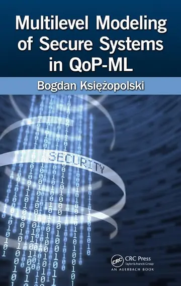 Cover of Multilevel Modeling of Secure Systems in QoP-ML
