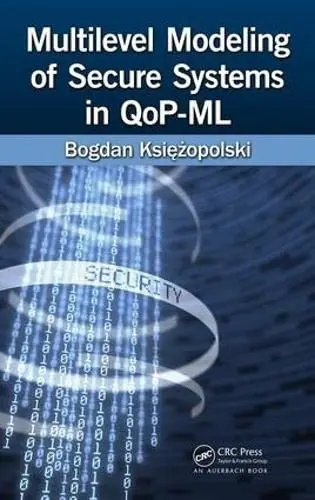 Cover of Multilevel Modeling of Secure Systems in QoP-ML