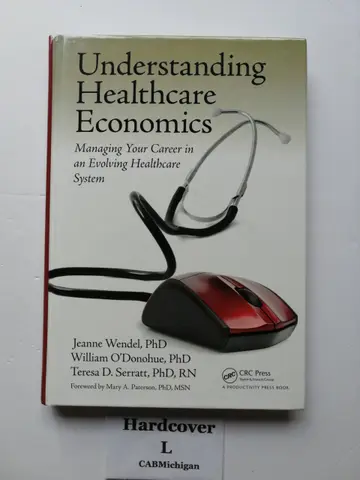 Cover of Understanding Healthcare Economics