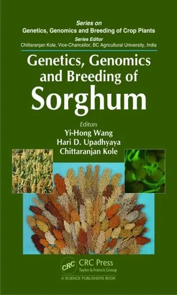 Cover of Genetics, Genomics and Breeding of Sorghum