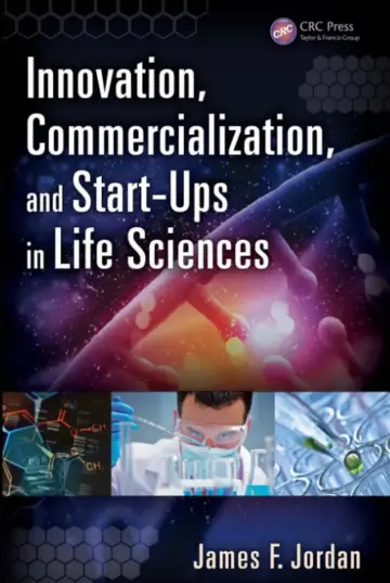 Cover of Innovation, Commercialization, and Start-Ups in Life Sciences