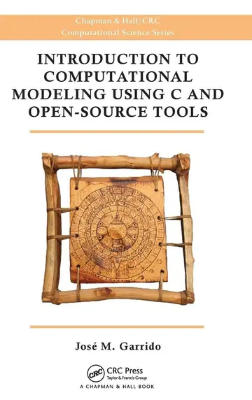 Cover of Introduction to Computational Modeling Using C and Open-Source Tools