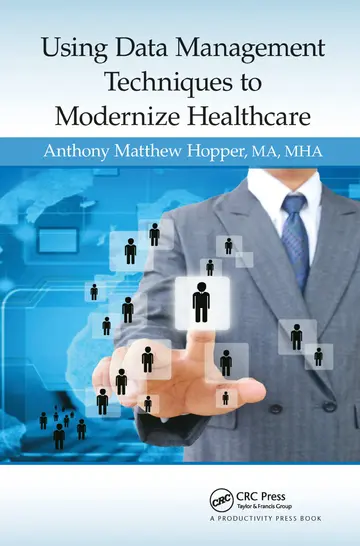 Cover of Using Data Management Techniques to Modernize Healthcare