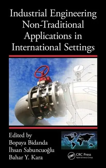 Cover of Industrial Engineering Non-Traditional Applications in International Settings