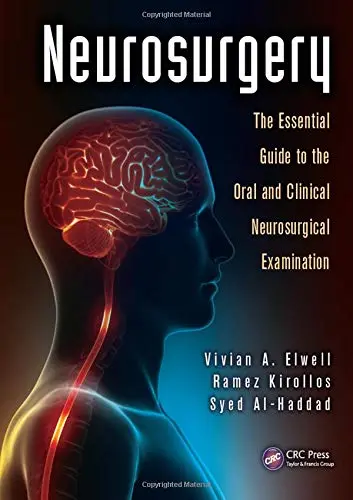 Cover of Neurosurgery the Essential Guide to the Oral and Clinical Neurodurgical Exam