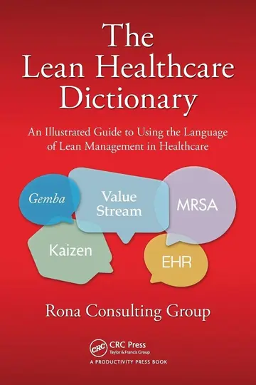 Cover of The Lean Healthcare Dictionary