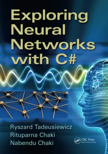 Cover of Exploring Neural Networks with C#