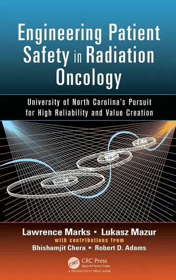 Cover of Engineering Patient Safety in Radiation Oncology