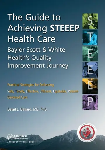 Cover of The Guide to Achieving STEEEP™ Health Care