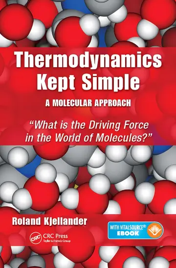 Cover of Thermodynamics Kept Simple - A Molecular Approach