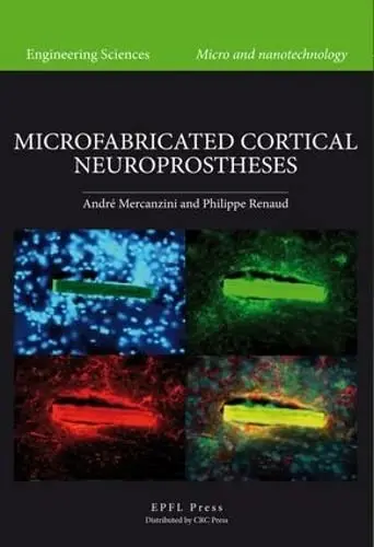 Cover of Microfabricated Cortical Neuroprostheses