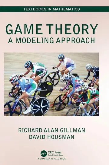 Cover of Game Theory A Modeling Approach