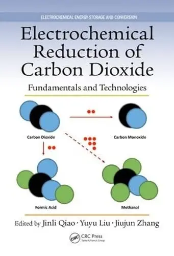 Cover of Electrochemical Reduction of Carbon Dioxide