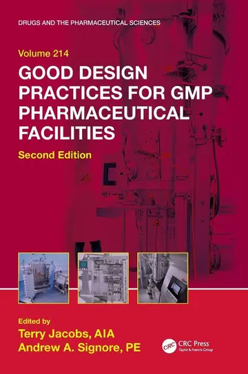 Cover of Good Design Practices for GMP Pharmaceutical Facilities