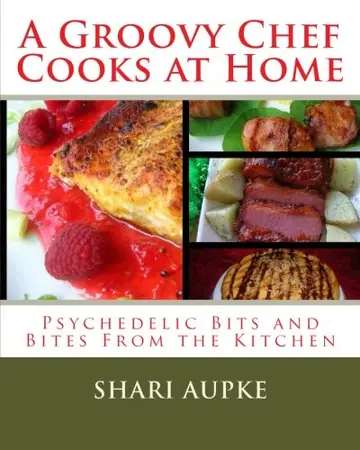 Cover of A Groovy Chef Cooks at Home