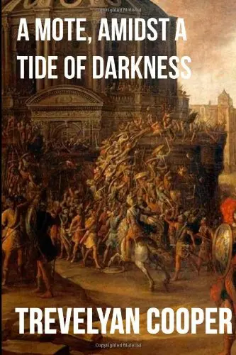 Cover of A Mote, Amidst a Tide of Darkness