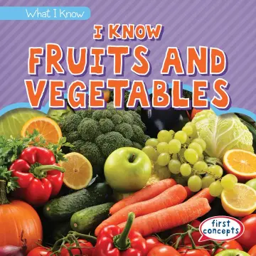 Cover of I Know Fruits and Vegetables
