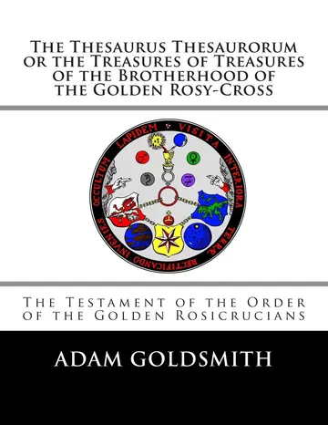 Cover of The Thesaurus Thesaurorum or the Treasures of Treasures of the Brotherhood of the Golden Rosy-cross