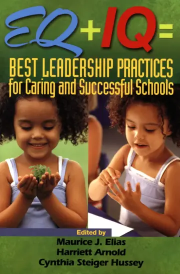 Cover of EQ + IQ = Best Leadership Practices for Caring and Successful Schools