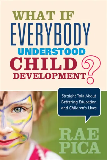 Cover of What If Everybody Understood Child Development?