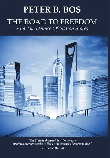 Cover of The Road to Freedom and the Demise of Nation States