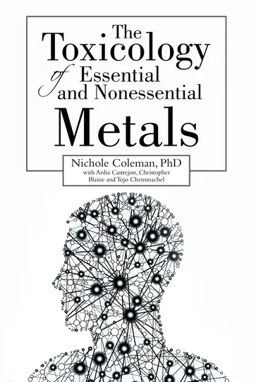 Cover of The Toxicology of Essential and Nonessential Metals