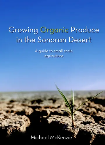Cover of Growing Organic Produce in the Sonoran Desert