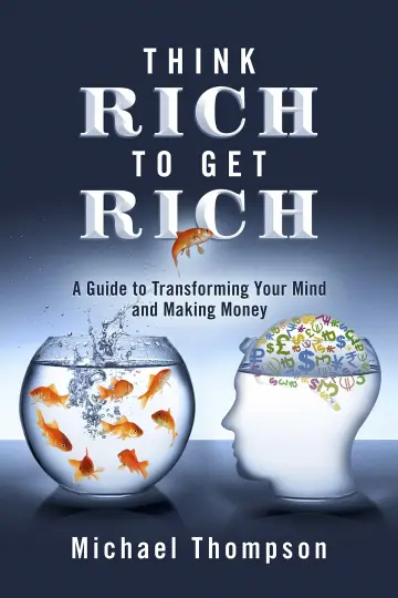 Cover of Think Rich to Get Rich