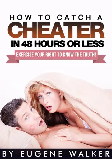 Cover of How to Catch a Cheater in 48 Hours or Less!