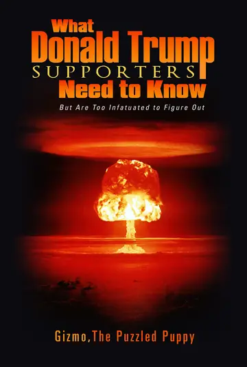 Cover of What Donald Trump Supporters Need to Know
