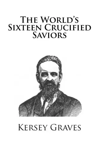 Cover of The World's Sixteen Crucified Saviors