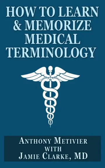 Cover of How to Learn & Memorize Medical Terminology