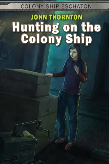 Cover of Hunting on the Colony Ship