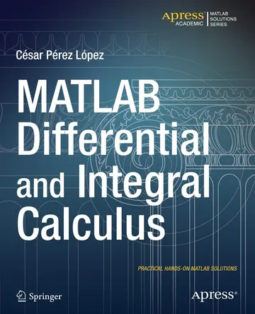 Cover of MATLAB Differential and Integral Calculus