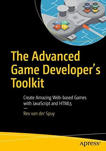 Cover of The Advanced Game Developer's Toolkit