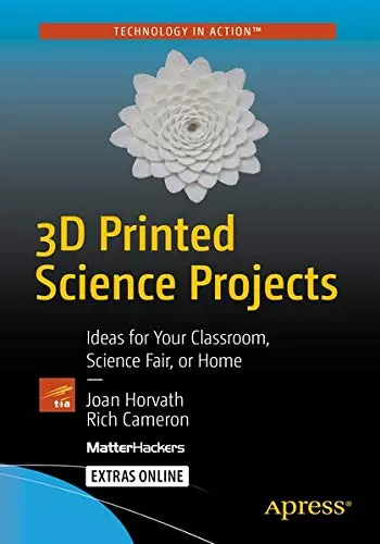 Cover of 3D Printed Science Projects