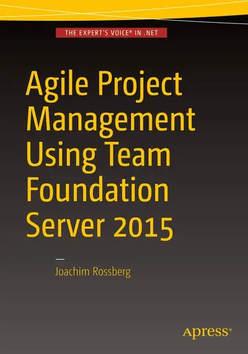 Cover of Agile Project Management Using Team Foundation Server 2015