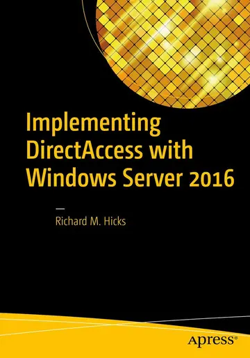 Cover of Implementing DirectAccess with Windows Server 2016