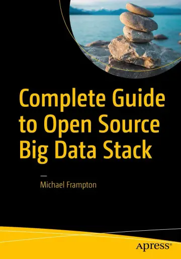 Cover of Complete Guide to Open Source Big Data Stack