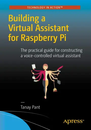 Cover of Building a Virtual Assistant for Raspberry Pi