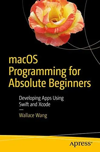 Cover of macOS Programming for Absolute Beginners
