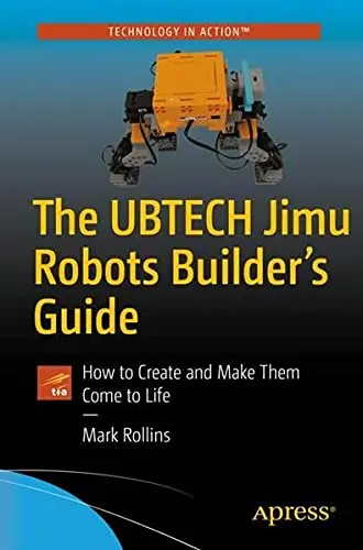 Cover of The UBTECH Jimu Robots Builder’s Guide