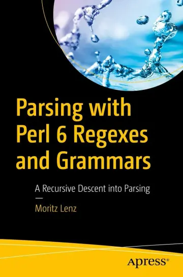 Cover of Parsing with Perl 6 Regexes and Grammars
