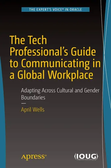 Cover of The Tech Professional's Guide to Communicating in a Global Workplace
