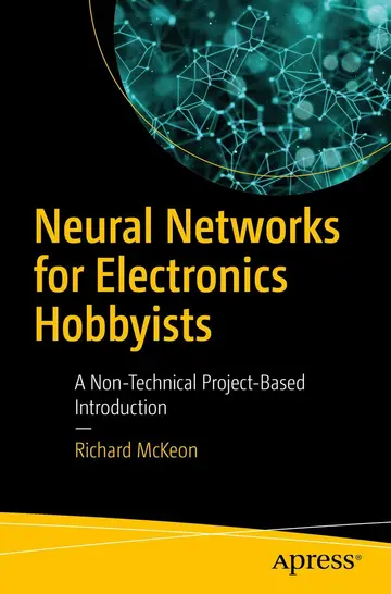 Cover of Neural Networks for Electronics Hobbyists