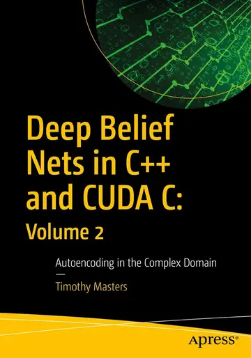 Cover of Deep Belief Nets in C++ and Cuda C