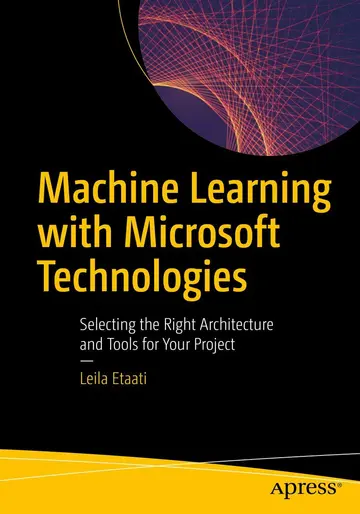 Cover of Machine Learning with Microsoft Technologies